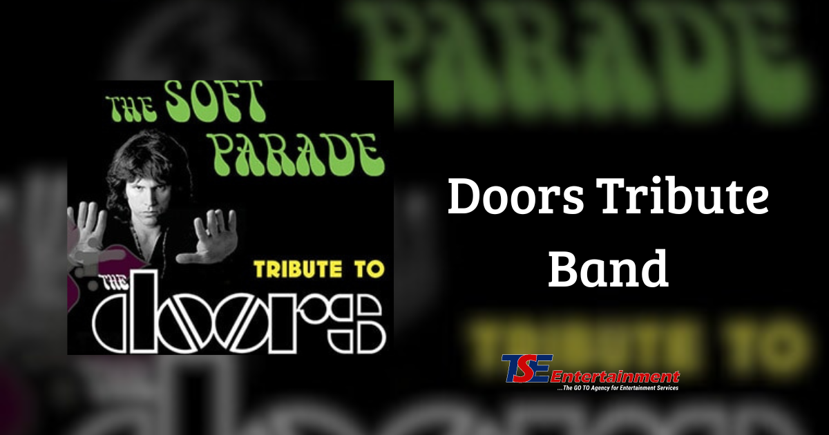 Doors Tribute The Soft Parade TSE Entertainment