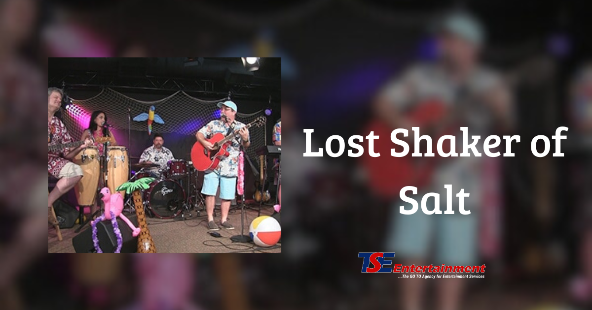 Jimmy Buffett Tribute Lost Shaker of Salt TSE Entertainment