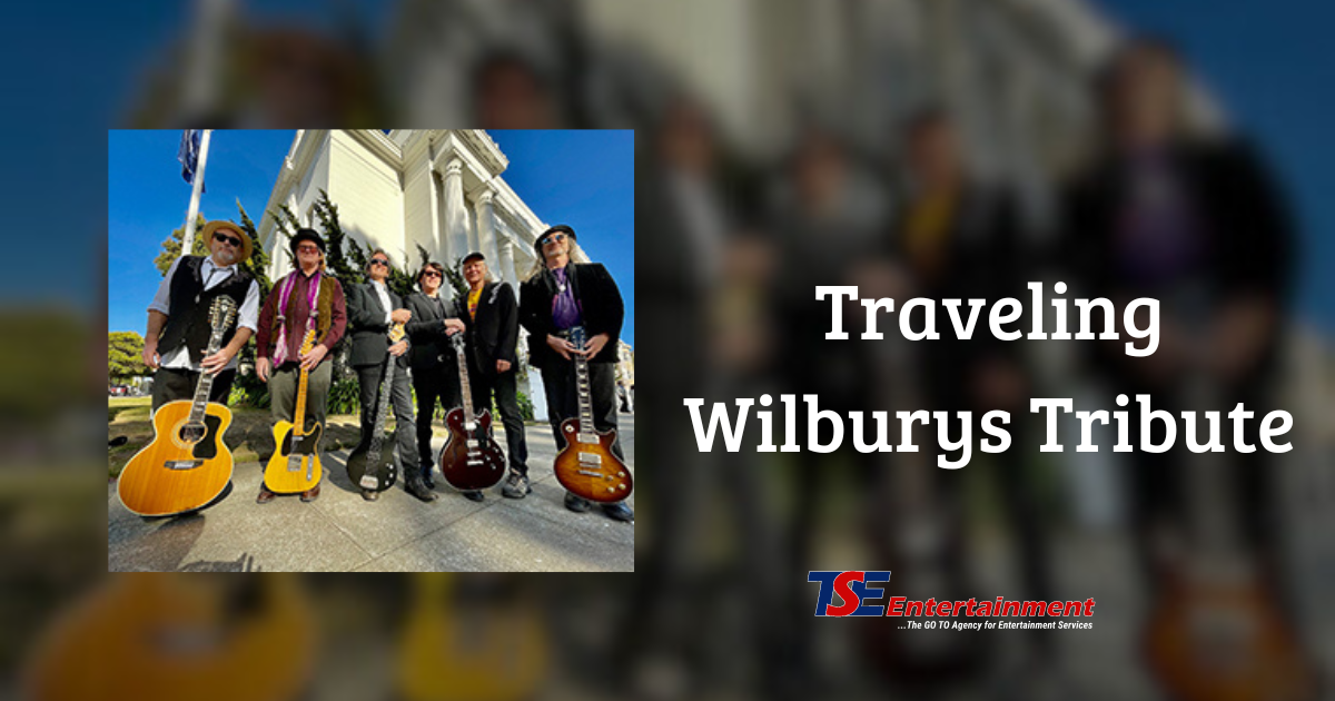Traveling Wilburys Revue TSE Entertainment
