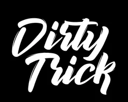 Dirty Trick 
