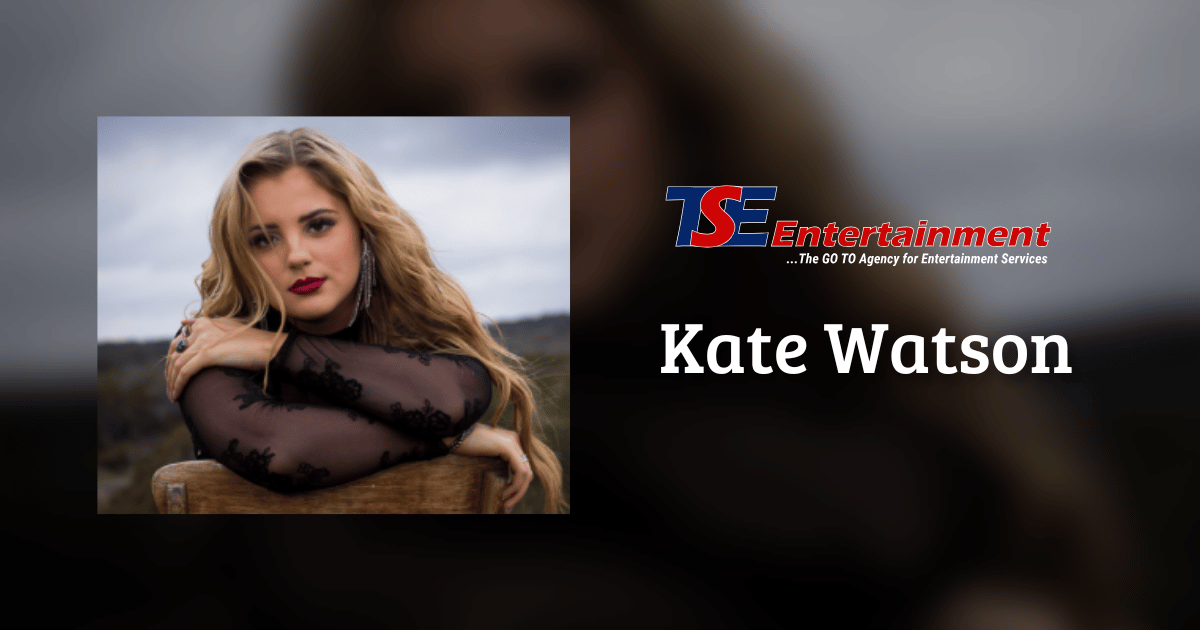 Kate Watson - TSE Entertainment